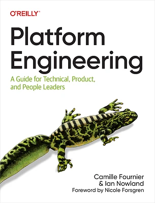 Platform Engineering: A Guide for Technical, Product, and People Leaders (Paperback)