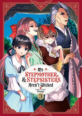 My Stepmother and Stepsisters Aren't Wicked Vol. 3 (My Stepmother & Stepsisters Aren't Wicked #3) (Paperback)