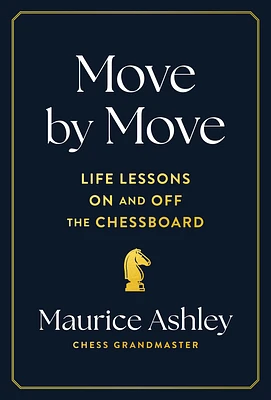 Move by Move: Life Lessons on and off the Chessboard (Hardcover)