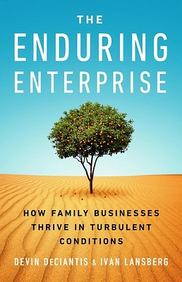 The Enduring Enterprise: How Family Businesses Thrive in Turbulent Conditions (Hardcover)