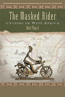 The Masked Rider: Cycling in West Africa (Paperback)