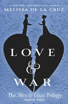 Love & War (The Alex & Eliza Trilogy #2) (Hardcover)