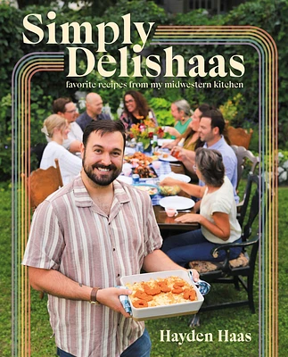 Simply Delishaas: Favorite Recipes From My Midwestern Kitchen: A Cookbook (Hardcover)