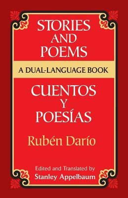 Stories and Poems/Cuentos y Poesías: A Dual-Language Book = Stories and Poems