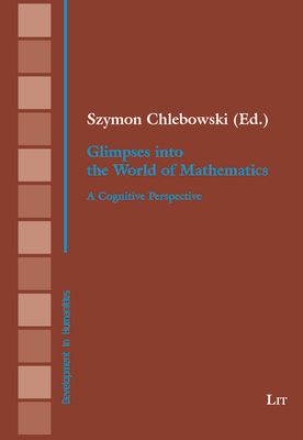 Glimpses Into the World of Mathematics: A Cognitive Perspective