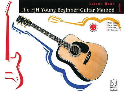 The Fjh Young Beginner Guitar Method, Lesson Book 1 (Paperback)