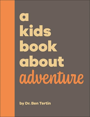 A Kids Book About Adventure (Hardcover)