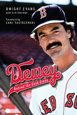 Dewey: Behind the Gold Glove (Hardcover)