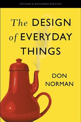 The Design of Everyday Things: Revised and Expanded Edition (Paperback)