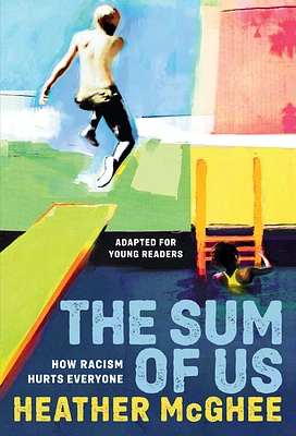 The Sum of Us (Adapted for Young Readers): How Racism Hurts Everyone (Paperback)