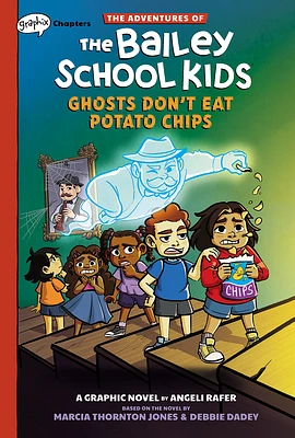 Ghosts Don't Eat Potato Chips: A Graphix Chapters Book (The Adventures of the Bailey School Kids #3) (The Adventures of the Bailey School Kids Graphix) (Hardcover)