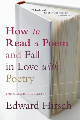 How To Read A Poem: And Fall in Love with Poetry (Paperback)