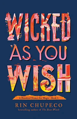 Wicked As You Wish (A Hundred Names for Magic) (Hardcover)