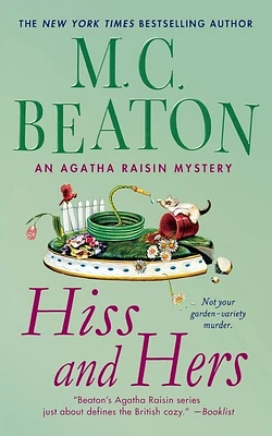 Hiss and Hers: An Agatha Raisin Mystery (Agatha Raisin Mysteries #23) (Paperback)