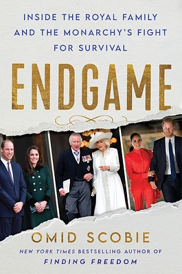 Endgame: Inside the Royal Family and the Monarchy's Fight for Survival (Hardcover)