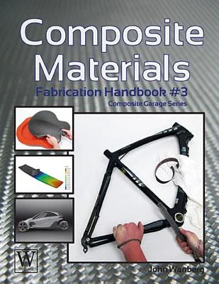 Composite Materials: Fabrication Handbook #3 (Composite Garage) (Paperback)