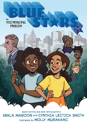 Blue Stars: Mission One: The Vice Principal Problem: A Graphic Novel (The Blue Stars #1) (Paperback)