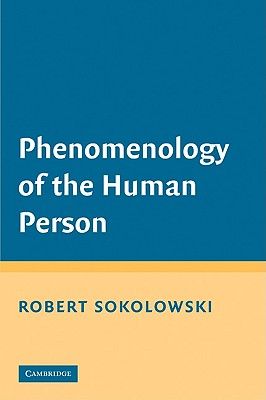 Phenomenology of the Human Person