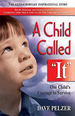 A Child Called It: One Child's Courage to Survive (Paperback)