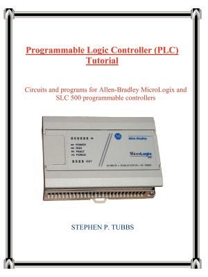 Programmable Logic Controller (Plc) Tutorial