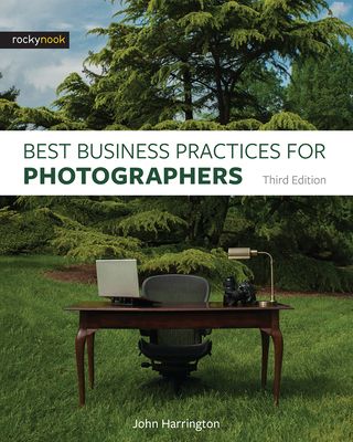 Best Business Practices for Photographers, Third Edition (Paperback)