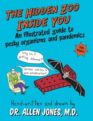 The Hidden Zoo Inside You: An illustrated guide to pesky organisms and pandemics (Paperback)