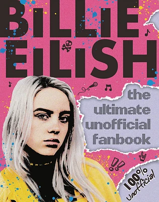 Billie Eilish: The Ultimate Unofficial Fanbook (Paperback)