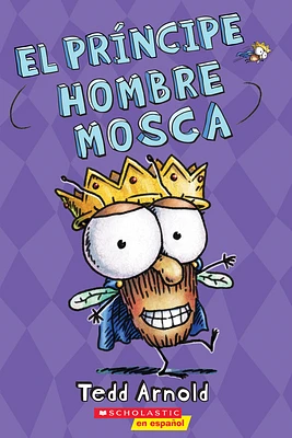 El príncipe Hombre Mosca (Prince Fly Guy) (Paperback)