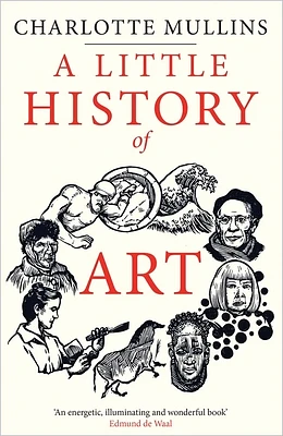 A Little History of Art (Little Histories) (Hardcover)