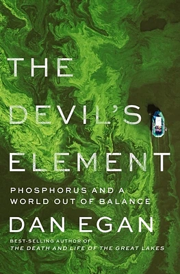 The Devil's Element: Phosphorus and a World Out of Balance (Hardcover)