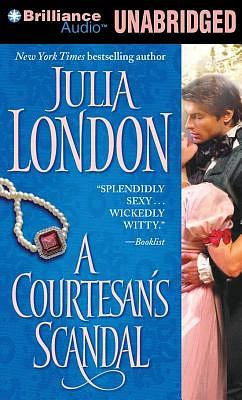 A Courtesan's Scandal (Scandalous #3) (Compact Disc)