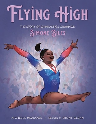 Flying High: The Story of Gymnastics Champion Simone Biles (Who Did It First?) (Hardcover)