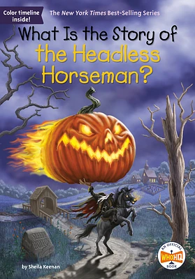 What Is the Story of the Headless Horseman? (What Is the Story Of?) (Paperback)