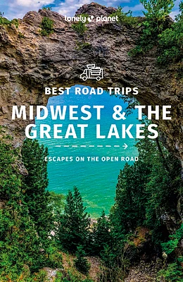 Lonely Planet Best Road Trips Midwest & the Great Lakes (Road Trips Guide) (Paperback)