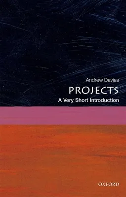 Projects: A Very Short Introduction