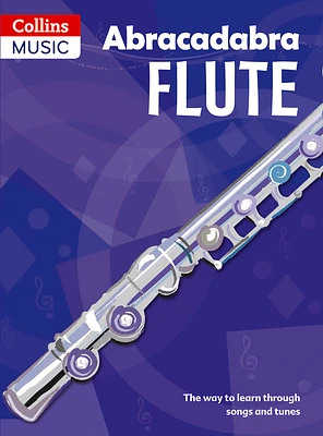 Abracadabra Flute (Pupil's book): The Way to Learn Through Songs and Tunes (Paperback)