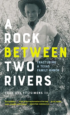 A Rock Between Two Rivers: The Fracturing of a Texas Family Ranch (Paperback)