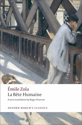 La Bête Humaine (Oxford World's Classics) (Paperback)