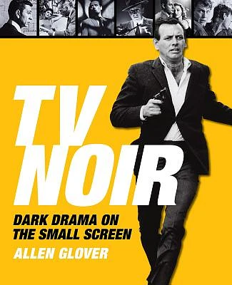 TV Noir: Dark Drama on the Small Screen (Hardcover)