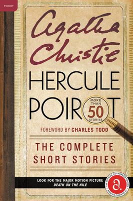 Hercule Poirot: The Complete Short Stories: A Hercule Poirot Mystery: The Official Authorized Edition (Hercule Poirot Mysteries #38) (Paperback)