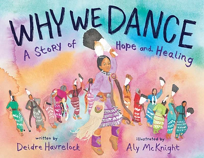 Why We Dance: A Story of Hope and Healing (Hardcover)