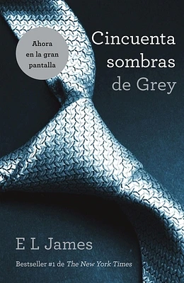 Cincuenta sombras de Grey / Fifty Shades of Grey (Trilogía Cincuenta Sombras #1) (Paperback)