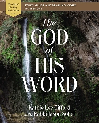 The God of His Word Bible Study Guide Plus Streaming Video (Paperback)