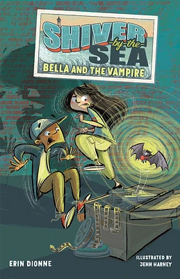 Shiver-by-the-Sea 1: Bella and the Vampire (Shiver by the Sea #1) (Hardcover)