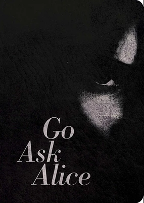 Go Ask Alice: 50th Anniversary Edition (Anonymous Diaries) (Paperback)