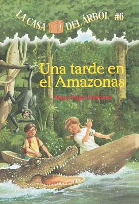 Una Tarde En El Amazonas (Casa del Arbol #6) (Paperback)