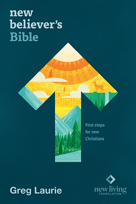 New Believer's Bible NLT (Softcover): First Steps for New Christians (Paperback)