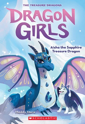 Aisha the Sapphire Treasure Dragon (Dragon Girls #5) (Paperback)