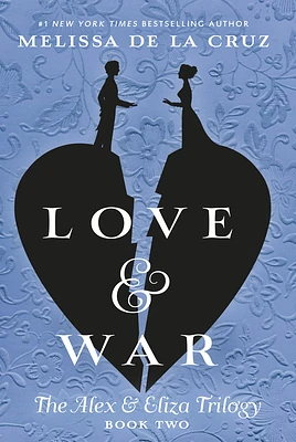 Love & War (The Alex & Eliza Trilogy #2) (Paperback)