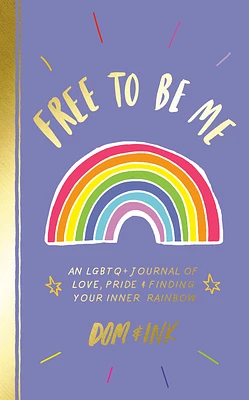 Free to Be Me: An LGBTQ+ Journal of Love, Pride & Finding Your Inner Rainbow (Paperback)